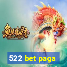 522 bet paga